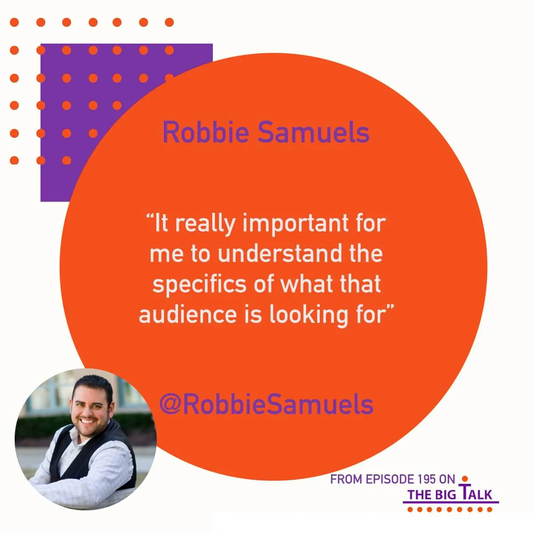 Episode 195 Speak the Audience’s Language with Robbie Samuels
