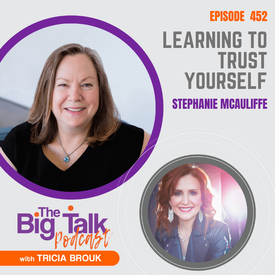 Image for episode 452 Learning to Trust Yourself with Stephanie McAuliffe