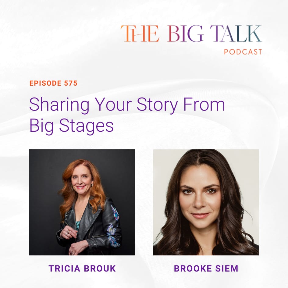 Episode 575 Sharing Your Story From Big Stages with Brooke Siem